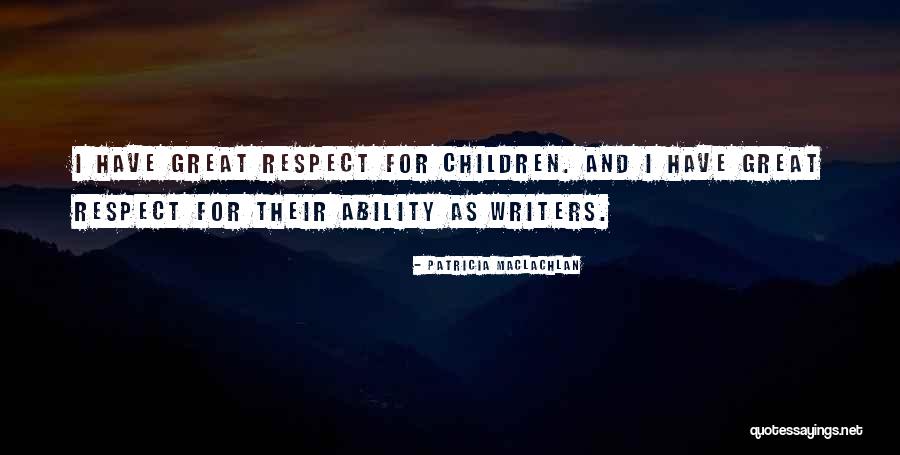 Patricia MacLachlan Quotes 1488469 Patricia MacLachlan Quotes 1488469