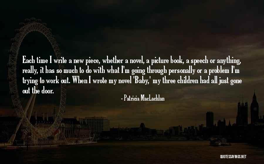 Patricia MacLachlan Quotes 1588505 Patricia MacLachlan Quotes 1588505