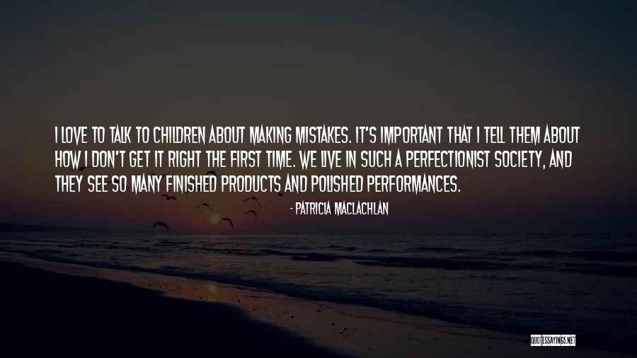 Patricia MacLachlan Quotes 253553 Patricia MacLachlan Quotes 253553