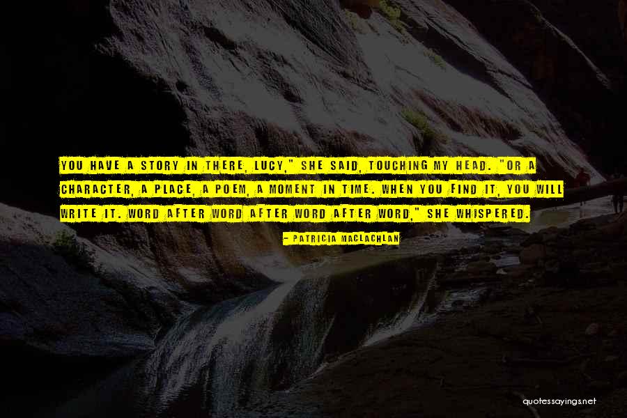 Patricia MacLachlan Quotes 663846 Patricia MacLachlan Quotes 663846