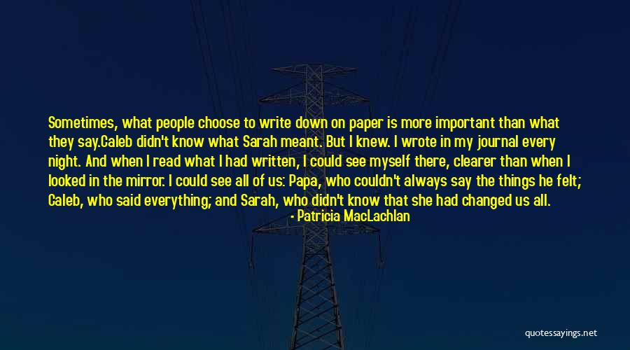 Patricia MacLachlan Quotes 75426