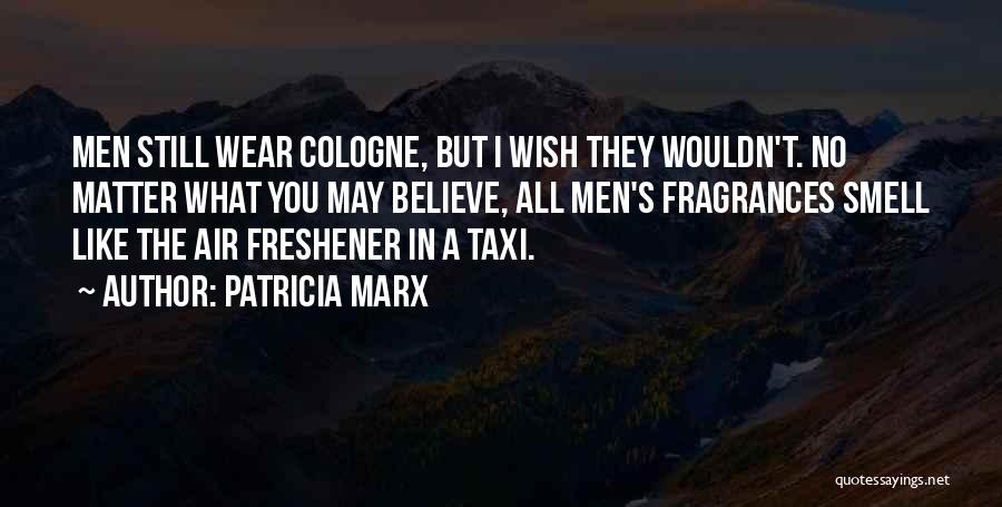 Patricia Marx Quotes 1775546