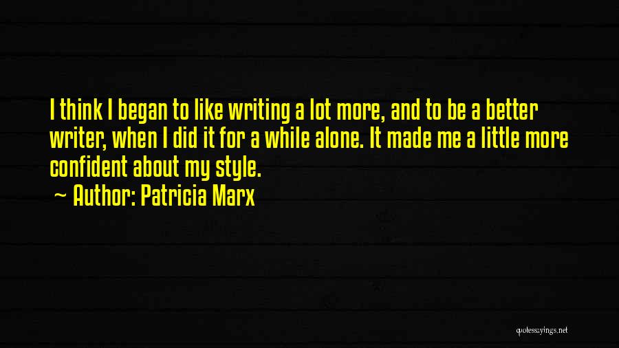 Patricia Marx Quotes 1930499