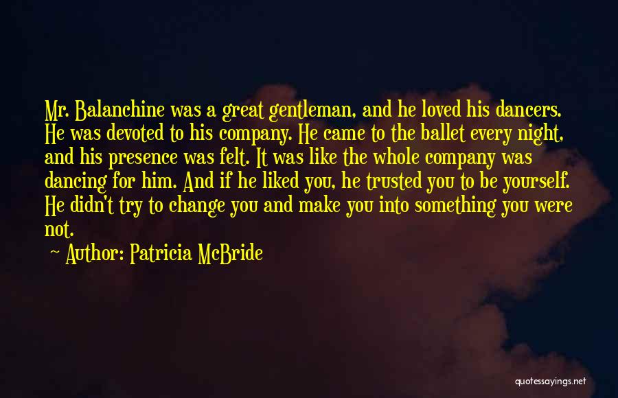 Patricia McBride Quotes 1858440