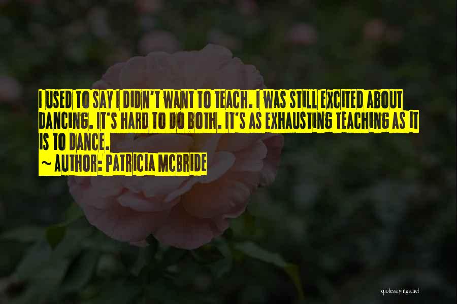 Patricia McBride Quotes 292816