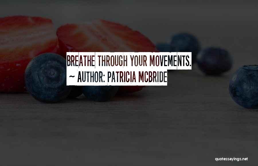 Patricia McBride Quotes 630913