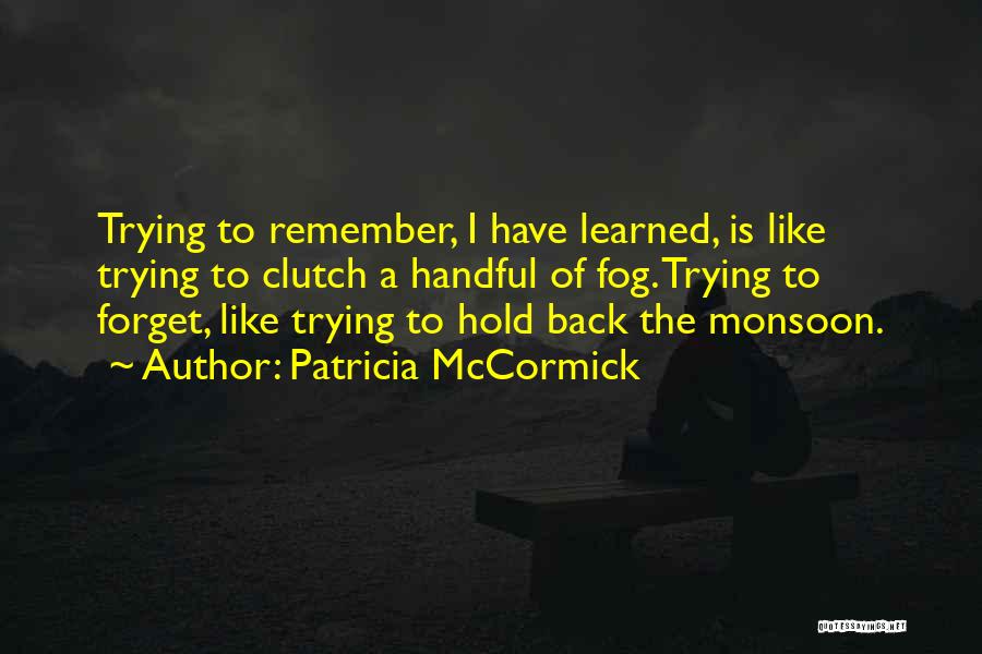 Patricia McCormick Quotes 1535814