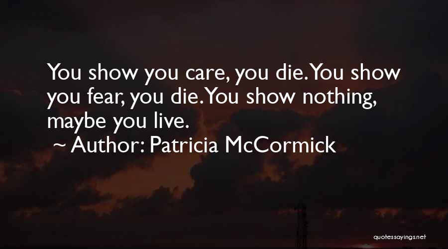 Patricia McCormick Quotes 1857497