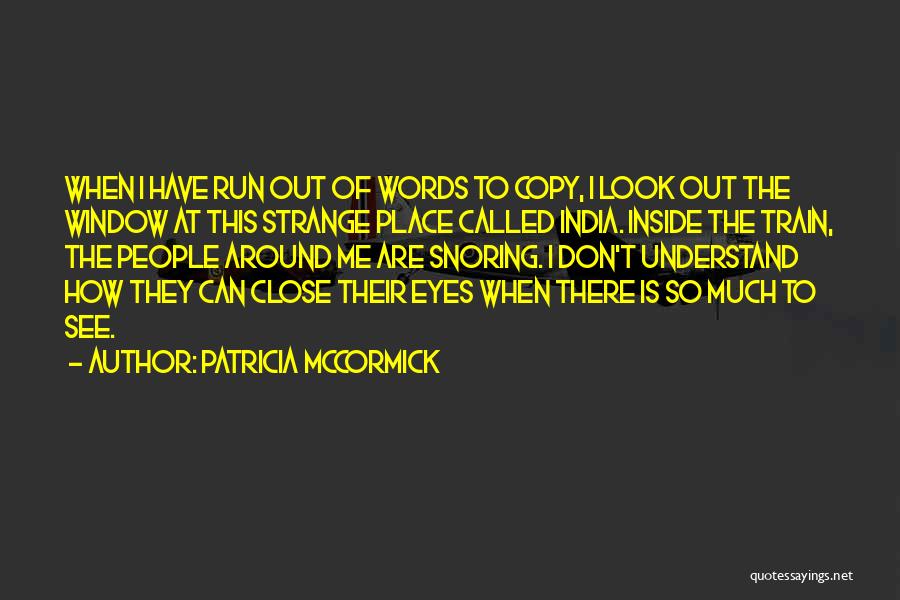 Patricia McCormick Quotes 1968392