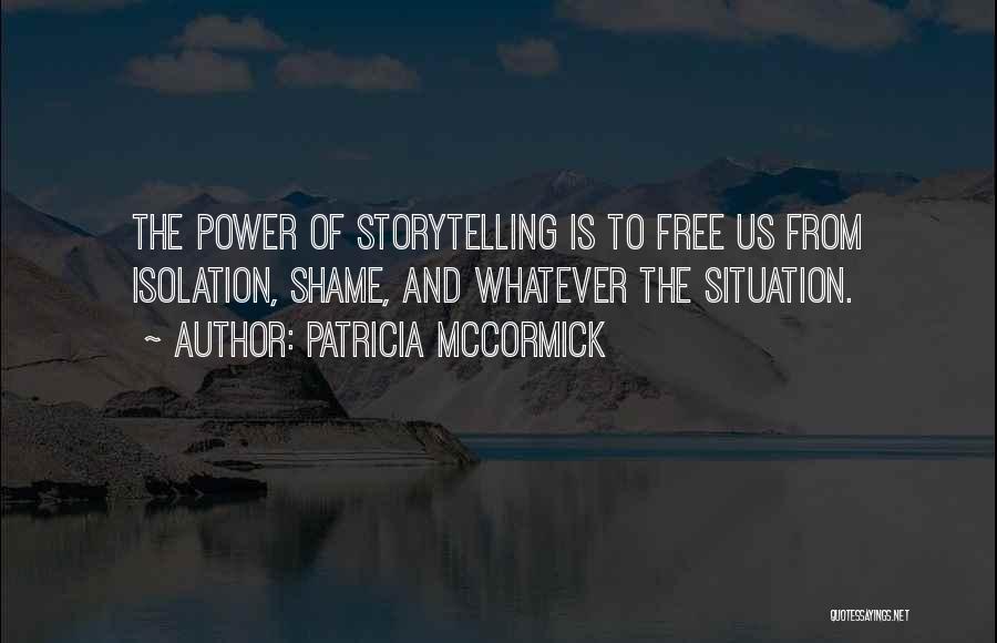 Patricia McCormick Quotes 1999611