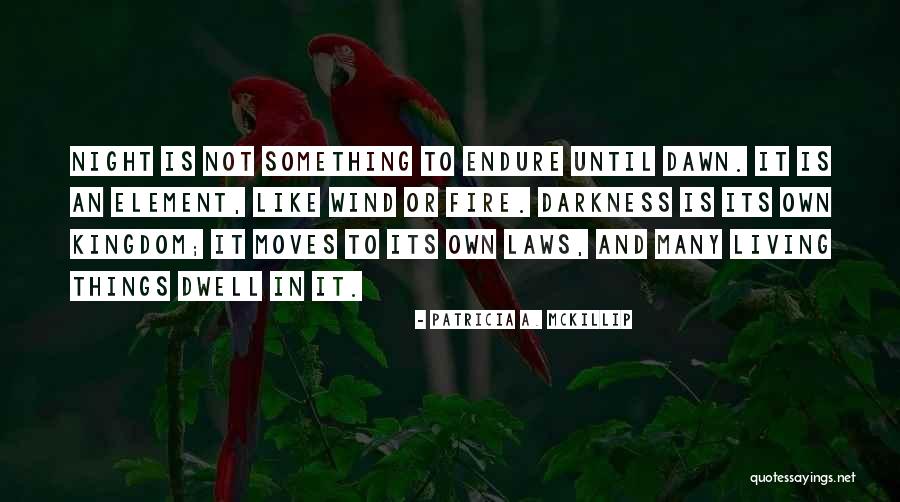 Patricia Mckillip Quotes By Patricia A. McKillip Patricia Mckillip Quotes By Patricia A. McKillip