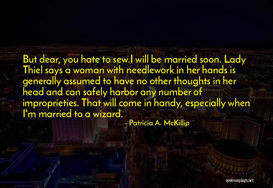 Patricia Mckillip Quotes By Patricia A. McKillip Patricia Mckillip Quotes By Patricia A. McKillip
