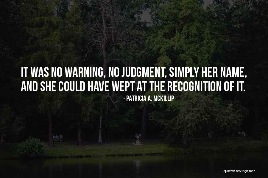 Patricia Mckillip Quotes By Patricia A. McKillip Patricia Mckillip Quotes By Patricia A. McKillip
