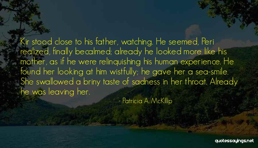 Patricia Mckillip Quotes By Patricia A. McKillip Patricia Mckillip Quotes By Patricia A. McKillip
