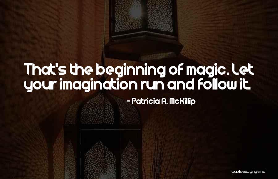 Patricia Mckillip Quotes By Patricia A. McKillip Patricia Mckillip Quotes By Patricia A. McKillip