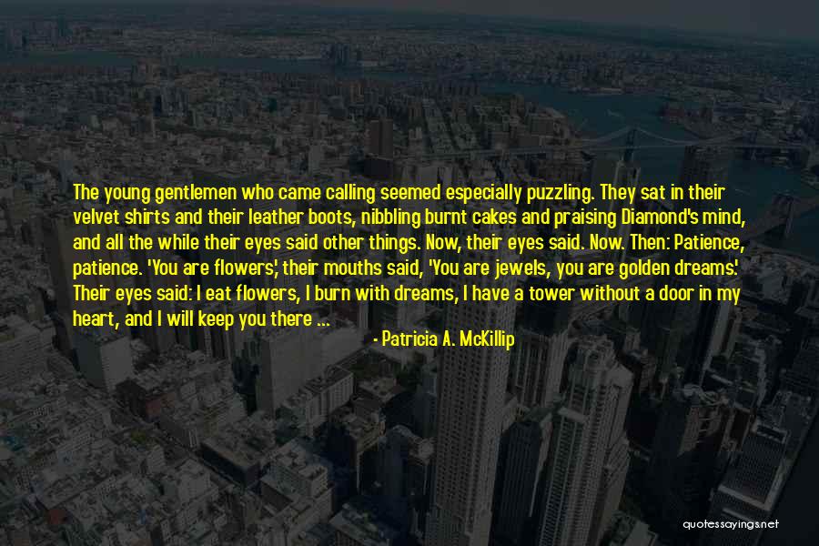 Patricia Mckillip Quotes By Patricia A. McKillip Patricia Mckillip Quotes By Patricia A. McKillip