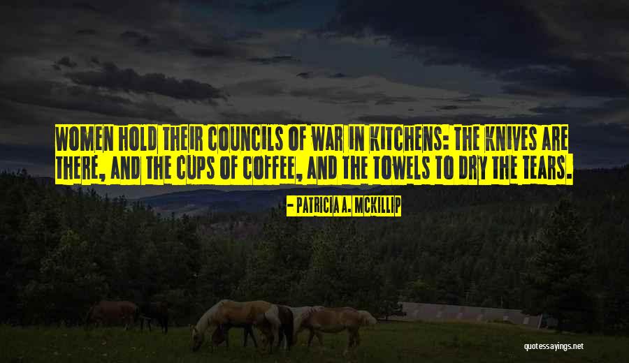 Patricia Mckillip Quotes By Patricia A. McKillip Patricia Mckillip Quotes By Patricia A. McKillip