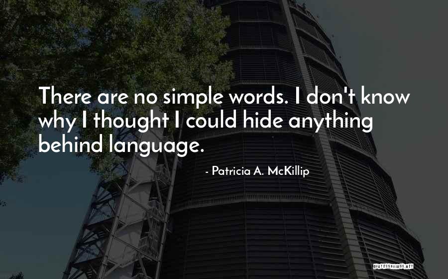 Patricia Mckillip Quotes By Patricia A. McKillip Patricia Mckillip Quotes By Patricia A. McKillip