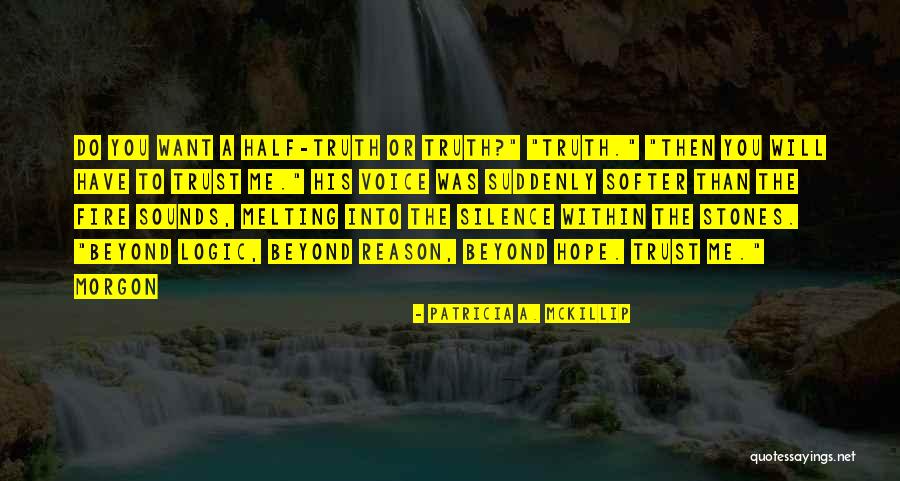 Patricia Mckillip Quotes By Patricia A. McKillip Patricia Mckillip Quotes By Patricia A. McKillip