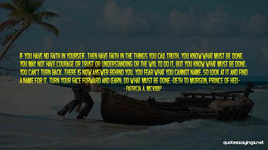 Patricia Mckillip Quotes By Patricia A. McKillip Patricia Mckillip Quotes By Patricia A. McKillip