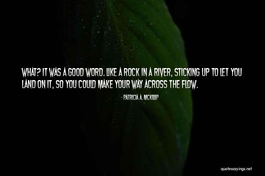 Patricia Mckillip Quotes By Patricia A. McKillip Patricia Mckillip Quotes By Patricia A. McKillip