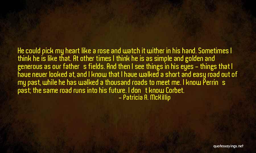 Patricia Mckillip Quotes By Patricia A. McKillip Patricia Mckillip Quotes By Patricia A. McKillip