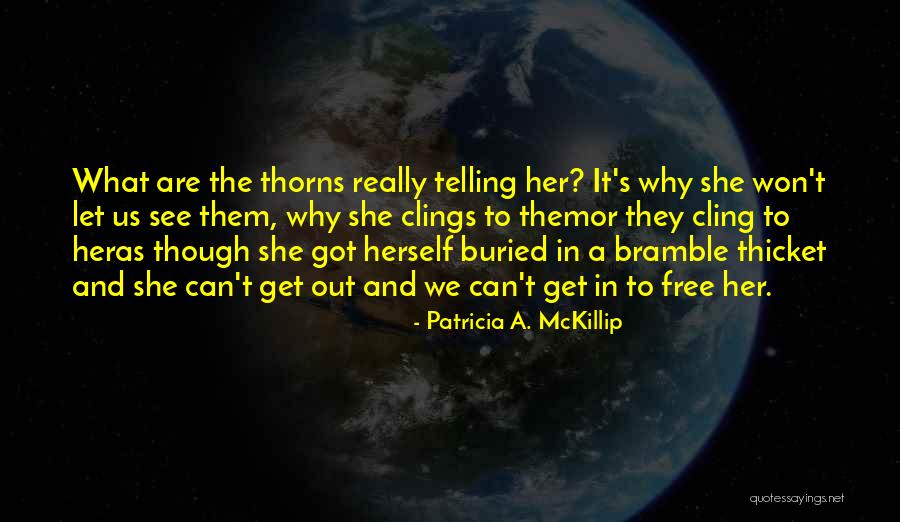 Patricia Mckillip Quotes By Patricia A. McKillip Patricia Mckillip Quotes By Patricia A. McKillip
