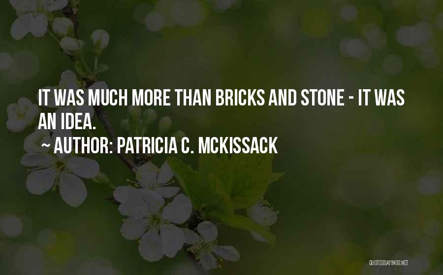 Patricia Mckissack Quotes By Patricia C. McKissack