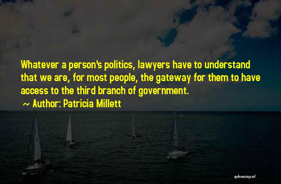 Patricia Millett Quotes 1738783