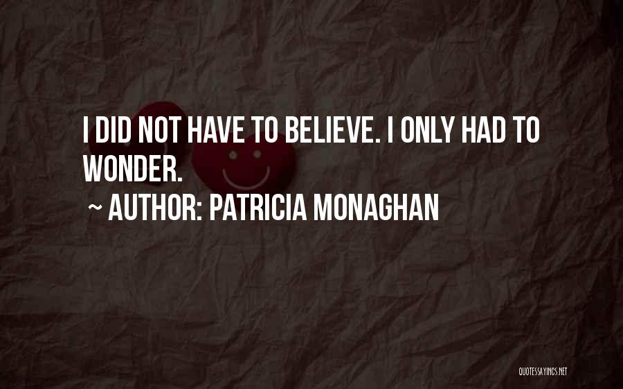 Patricia Monaghan Quotes 1009271