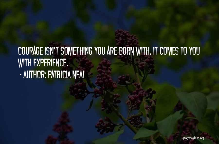 Patricia Neal Quotes 451735