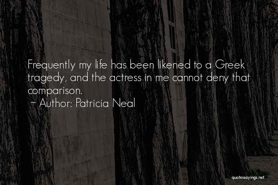 Patricia Neal Quotes 857629