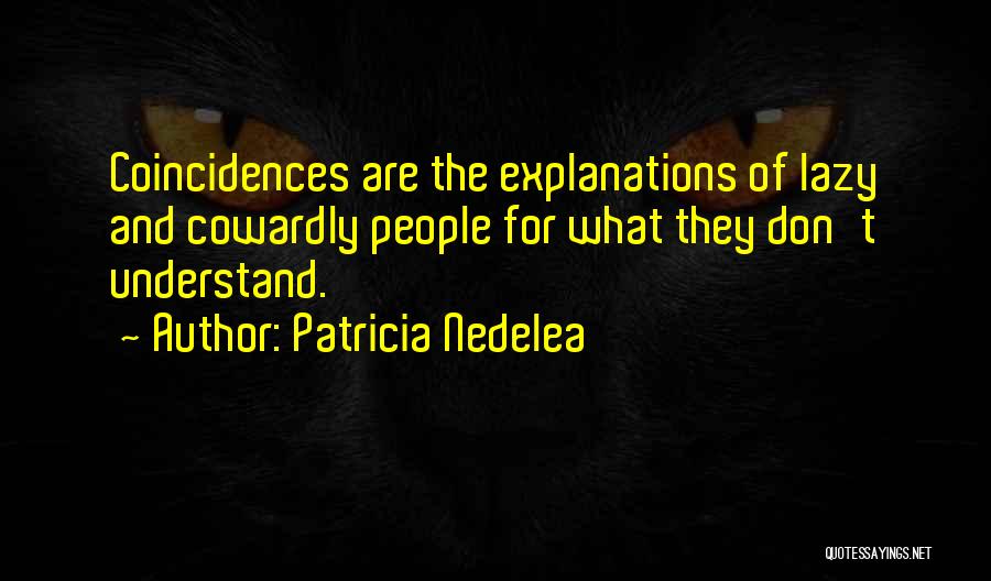 Patricia Nedelea Quotes 604949