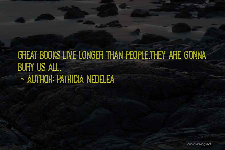 Patricia Nedelea Quotes 925951