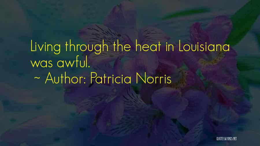 Patricia Norris Quotes 915030