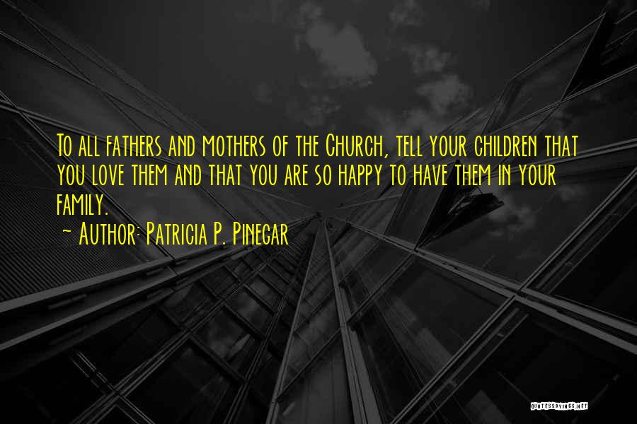 Patricia P. Pinegar Quotes 143026