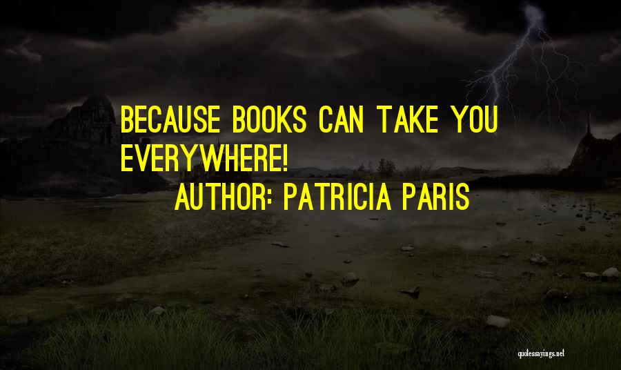 Patricia Paris Quotes 1281161