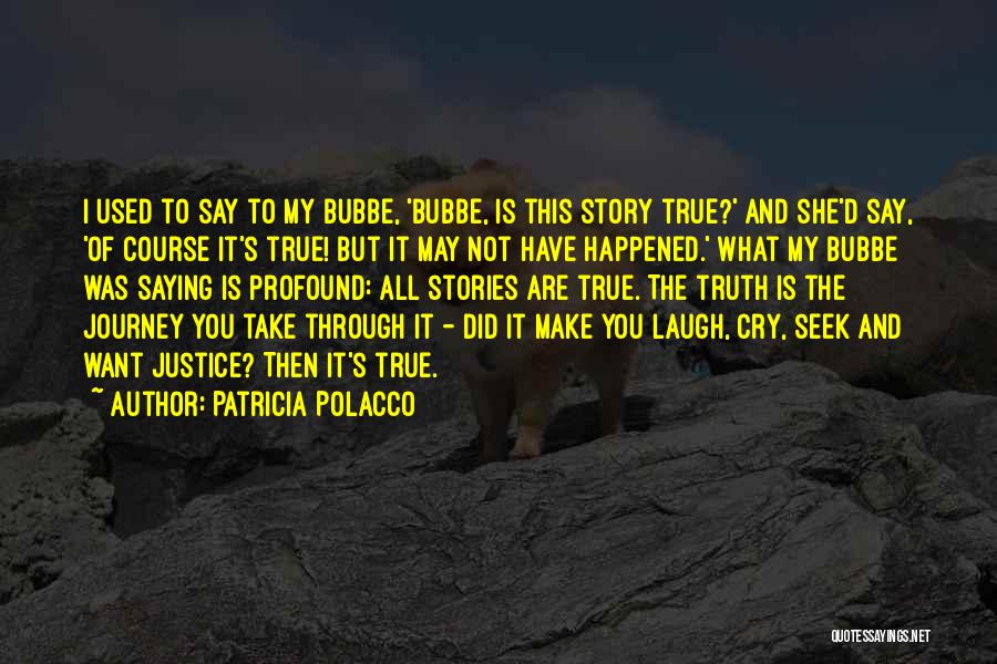 Patricia Polacco Quotes 1340226