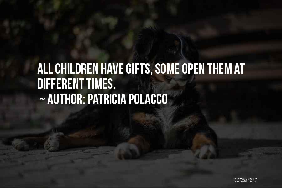 Patricia Polacco Quotes 1372097