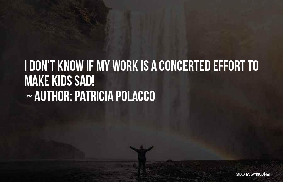 Patricia Polacco Quotes 1622149