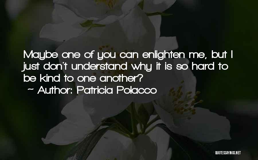 Patricia Polacco Quotes 261065