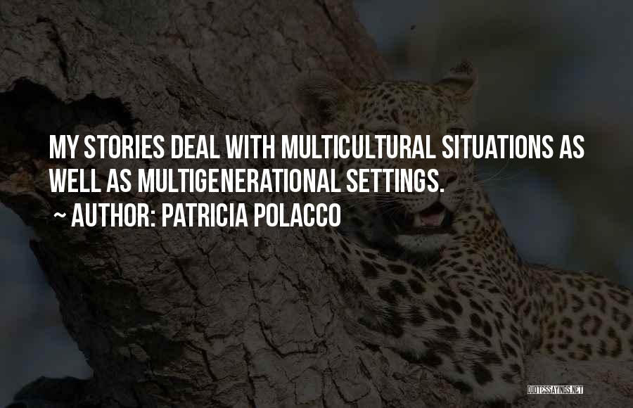 Patricia Polacco Quotes 501143