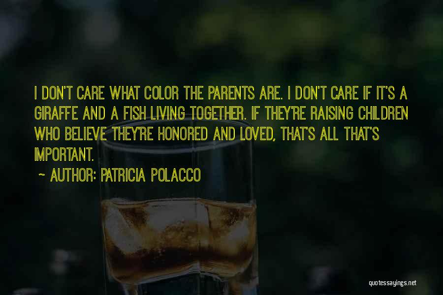 Patricia Polacco Quotes 640206