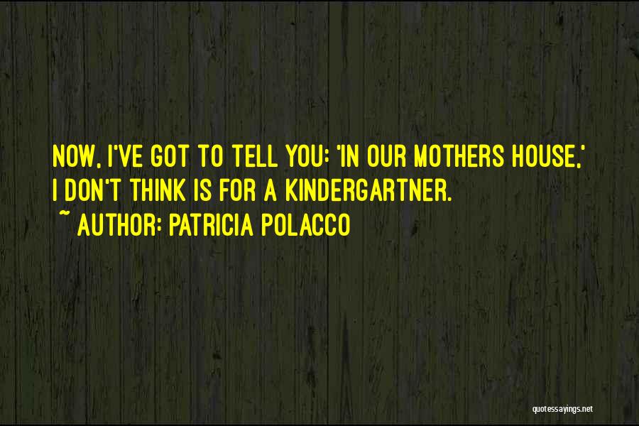 Patricia Polacco Quotes 967718