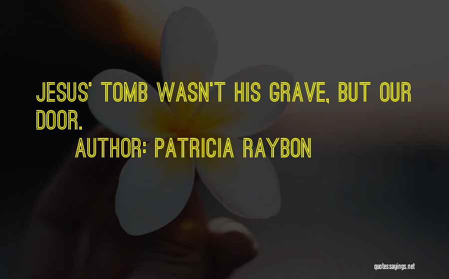 Patricia Raybon Quotes 322923