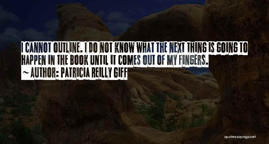 Patricia Reilly Giff Quotes 1224416