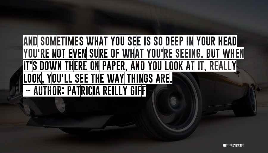 Patricia Reilly Giff Quotes 1333810