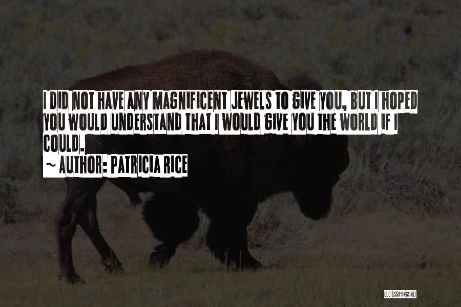 Patricia Rice Quotes 468793 Patricia Rice Quotes 468793