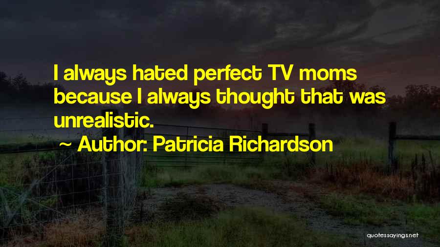 Patricia Richardson Quotes 1323551