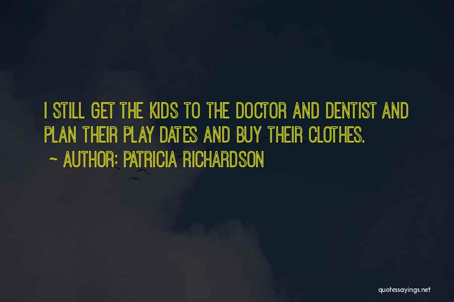 Patricia Richardson Quotes 622221